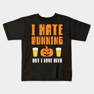 I Hate Running But I Love Beer Kids T-Shirt